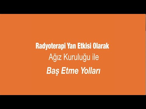 Radyoterapi Yan Etkisi Olarak Ağız Kuruluğu ile Baş Etme Yolları - Prof. Dr. Enis Özyar