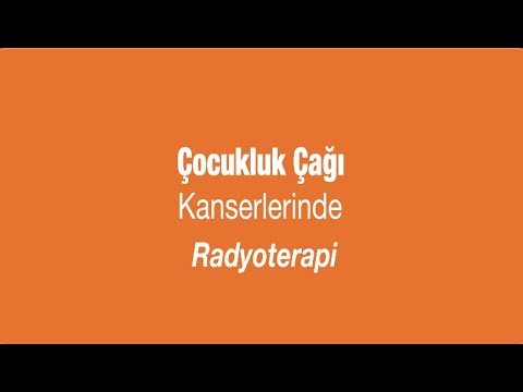 Çocukluk Çağı Kanserlerinde Radyoterapi - Prof. Dr. Serra Kamer